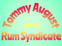Tommy August and the Rum Syndicate