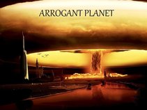 Arrogant Planet