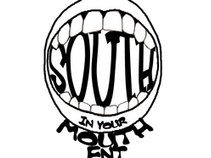 South in your Mouth Entertainment