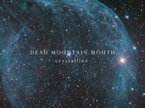 Dead Mountain Mouth