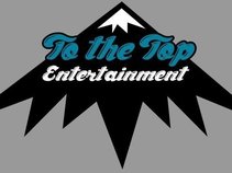 (TO THE TOP ENT)