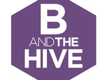B and The Hive