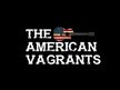 The American Vagrants