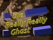 The Really Really Ghost