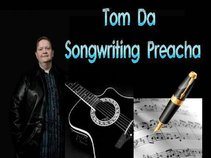 Tom Da Songwriting Preacha