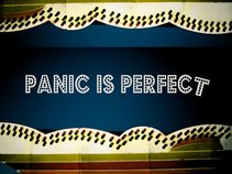Panic is Perfect