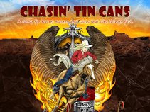 Chasin Tin Cans