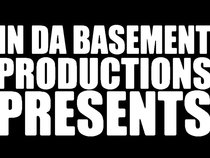 In Da Basement Productions Presents