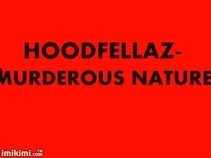 hoodfellaz-murderous nature