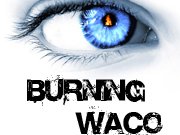 Burning Waco
