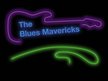 The Blues Mavericks
