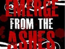 Emerge From The Ashes