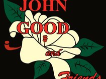 John Good and Friends