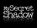 my Secret Shadow