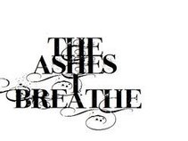 The Ashes I Breathe