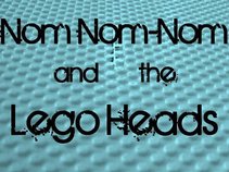 Nom Nom-nom and the Legoheads