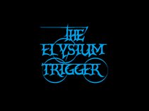 The Elysium Trigger