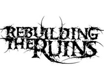 Rebuilding The Ruins