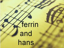 ferrin and hans