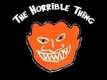 The Horrible Thing
