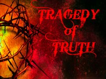 Tragedy Of Truth