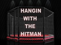 Hangin With The Hitman (Radio show)