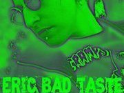DJ Eric Bad Taste