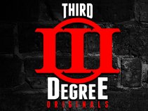 Third Degree Originals aka TDO
