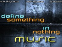 Define Something In Nothing Music