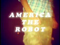 America: The Robot