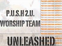 PUSH 2U WORSHIP TEAM