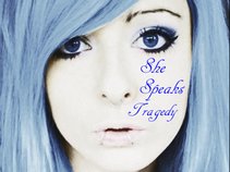 She Speaks Tragedy