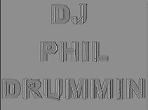 DJ PHIL DRUMMIN