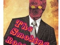 The Smoking Roses!
