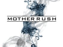 Mother Rush