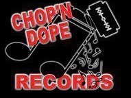 chop N dope records
