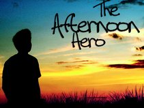 The Afternoon Hero