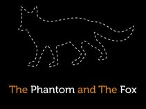 The Phantom and The Fox