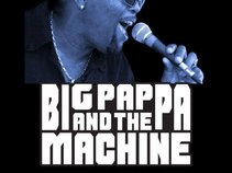 Big Pappa and the Machine