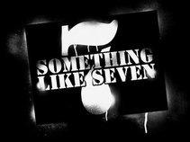 Something Like Seven