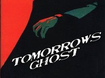 Tomorrows Ghost