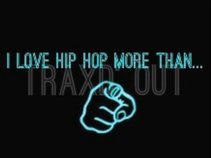 TRAXD' OUT
