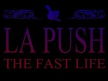 LA Push The Fast Life