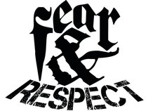 Fear & Respect