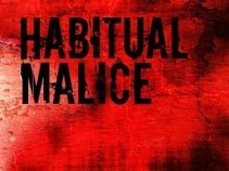 Habitual Malice