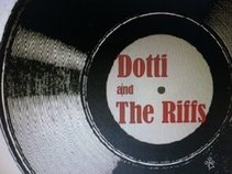 Dotti and The Riffs