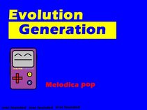 Evolution Generation