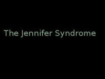 The Jennifer Syndrome