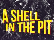 A Shell in the Pit