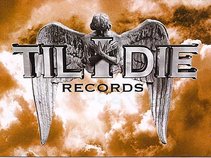 Til I Die Records